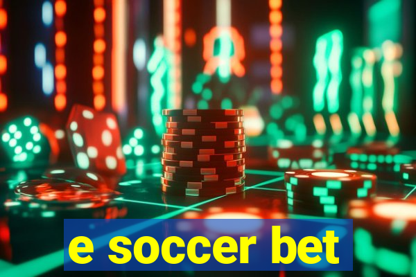 e soccer bet